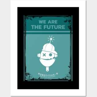 Boys, we are the future Posters and Art